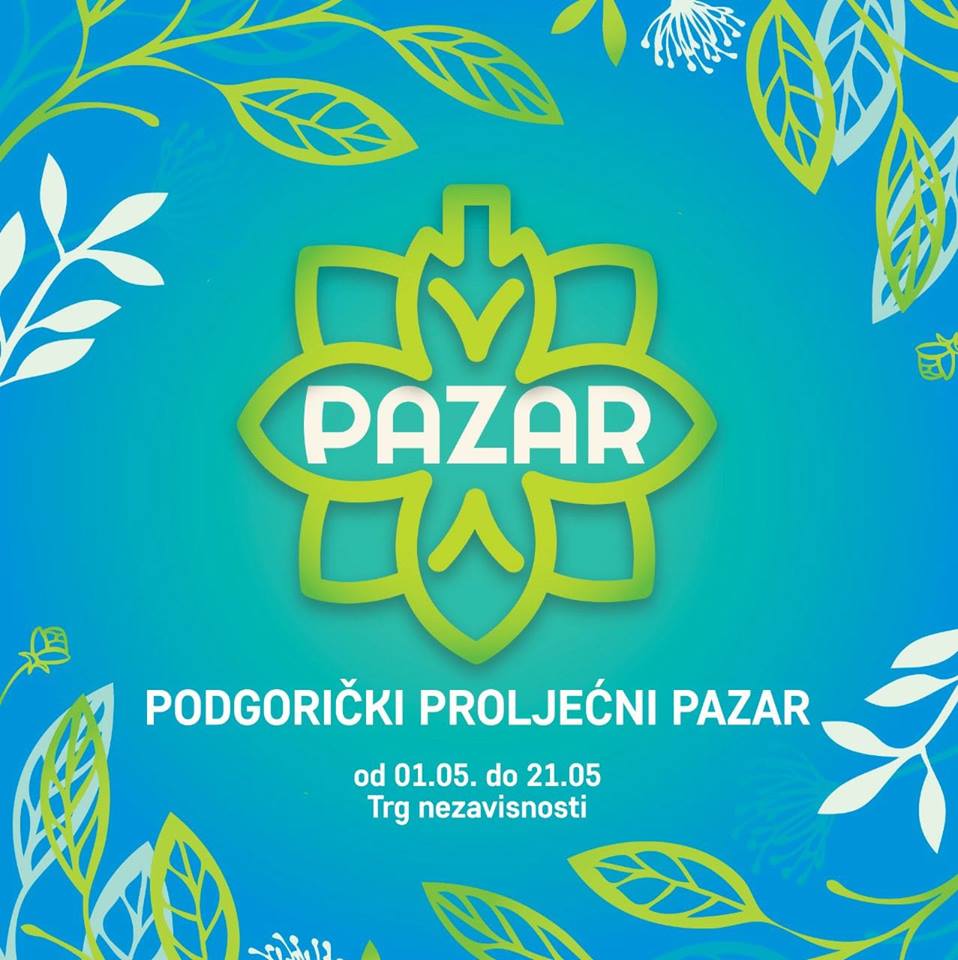 Na radost građana i turista: Podgorički proljećni pazar od 1. do 21. maja!