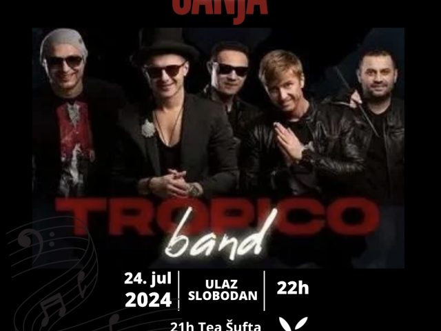 Ne propustite koncert Tropico benda u Čanju