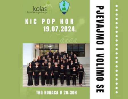 KIC pop hor 19. jula u Kolašinu