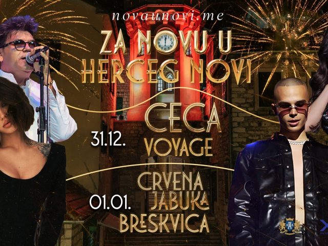 Za Novu u Herceg Novom – Ceca, Voyage, Breskvica i Crvena jabuka