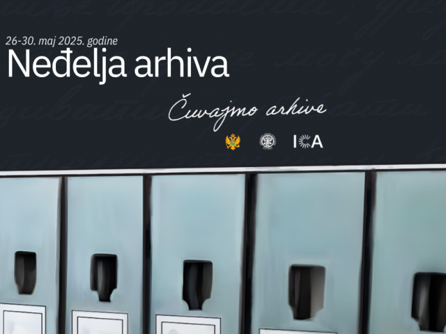 Državni arhiv organizuje “Neđelju arhiva” od 26. do 30. maja