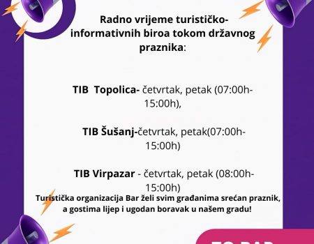 Radno vrijeme turističko – informativnih biroa u Baru povodom državnog praznika